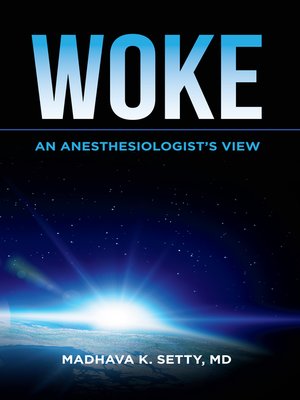 cover image of Woke. an Anesthesiologist's View